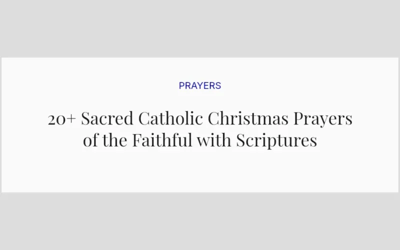 20+ Sacred Catholic Christmas Prayers of the Faithful with Scriptures