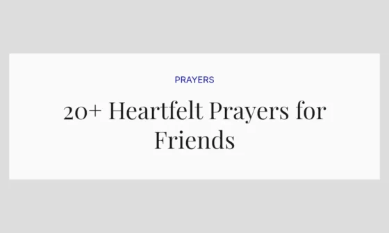 20+ Heartfelt Prayers for Friends