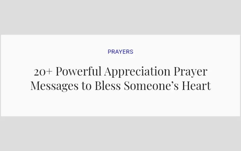 20+ Powerful Appreciation Prayer Messages to Bless Someone’s Heart