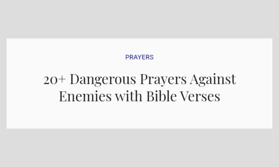 20+ Dangerous Prayers Against Enemies with Bible Verses