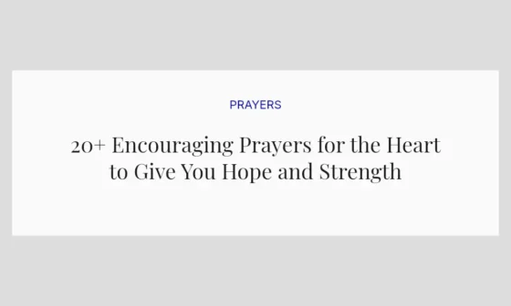 20+ Encouraging Prayers for the Heart to Give You Hope and Strength