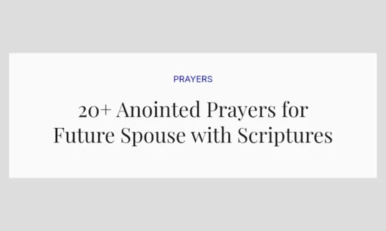 20+ Anointed Prayers for Future Spouse with Scriptures