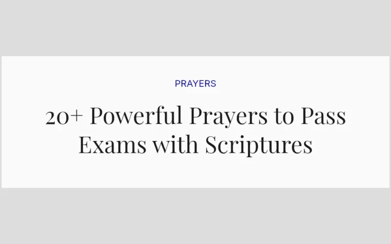 20+ Powerful Prayers to Pass Exams with Scriptures