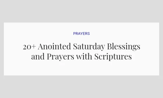 20+ Anointed Saturday Blessings and Prayers with Scriptures