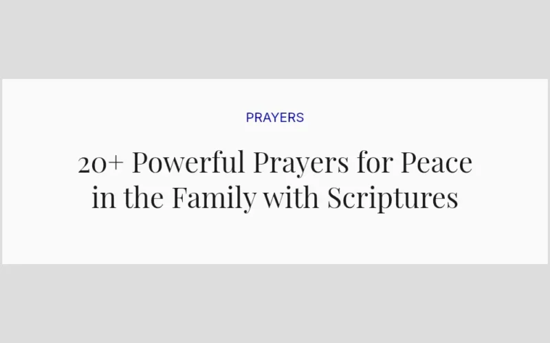 20+ Powerful Prayers for Peace in the Family with Scriptures