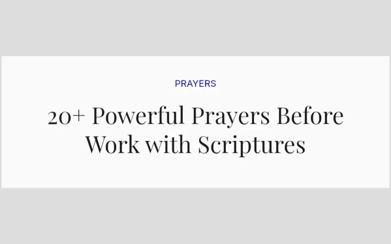 20+ Powerful Prayers Before Work with Scriptures