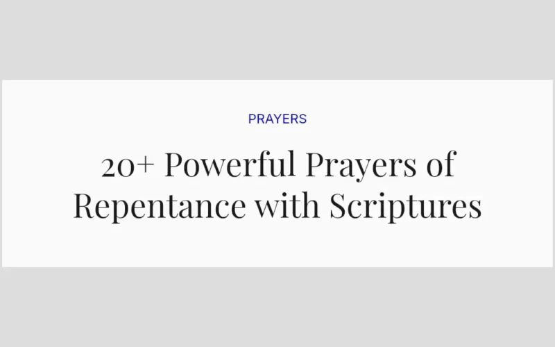 20+ Powerful Prayers of Repentance with Scriptures