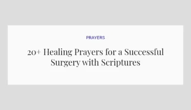 20+ Healing Prayers for a Successful Surgery with Scriptures