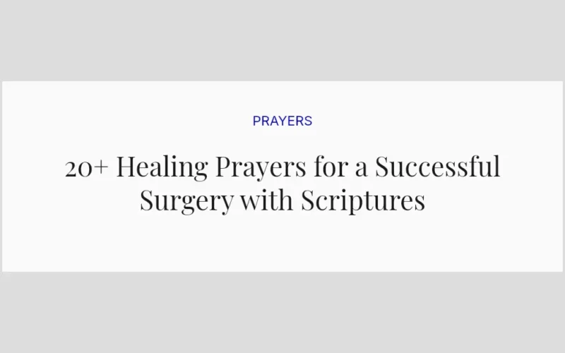 20+ Healing Prayers for a Successful Surgery with Scriptures