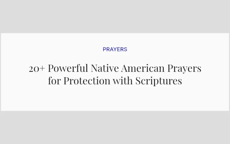 20+ Powerful Native American Prayers for Protection with Scriptures