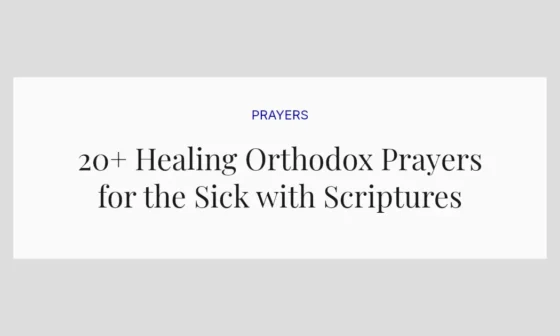 20+ Healing Orthodox Prayers for the Sick with Scriptures