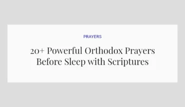 20+ Powerful Orthodox Prayers Before Sleep with Scriptures