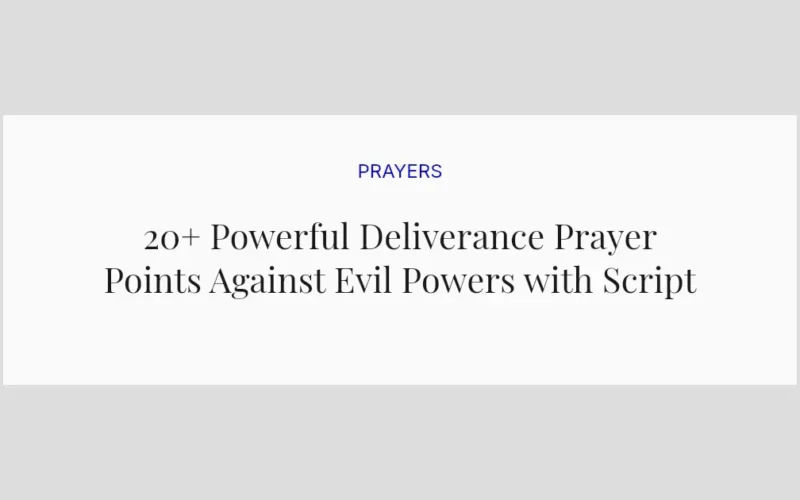 20+ Powerful Deliverance Prayer Points Against Evil Powers with Scriptures