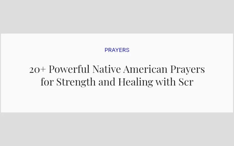 20+ Powerful Native American Prayers for Strength and Healing with Scriptures