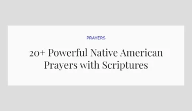 20+ Powerful Native American Prayers with Scriptures