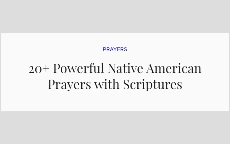 20+ Powerful Native American Prayers with Scriptures