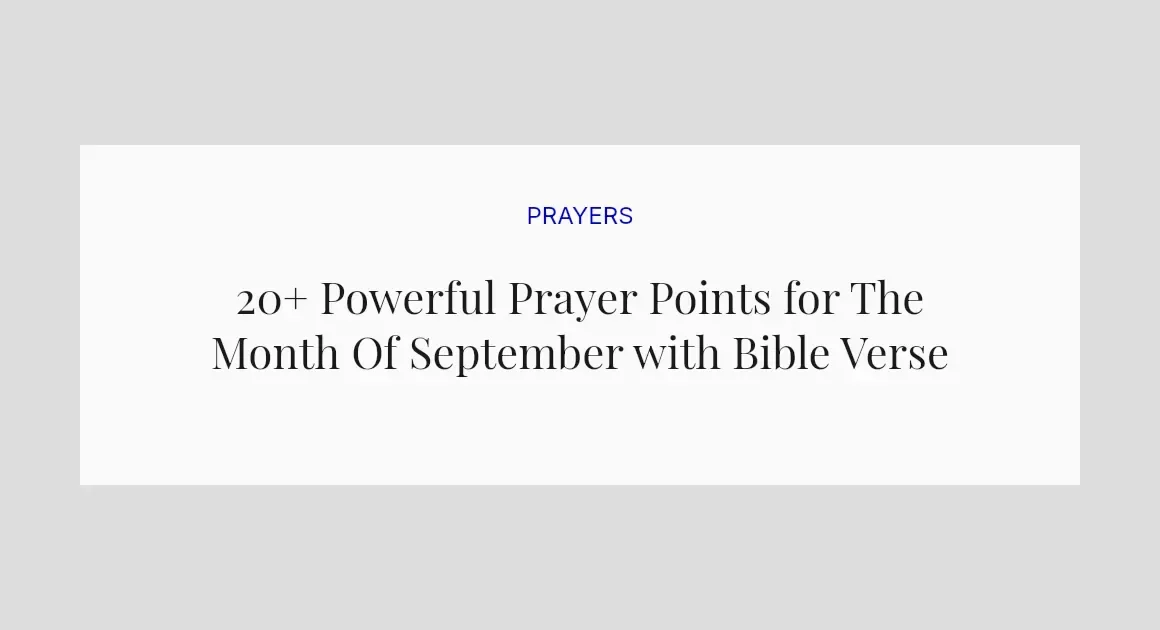 20+ Powerful Prayer Points for The Month Of September with Bible Verses