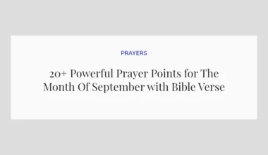 20+ Powerful Prayer Points for The Month Of September with Bible Verses