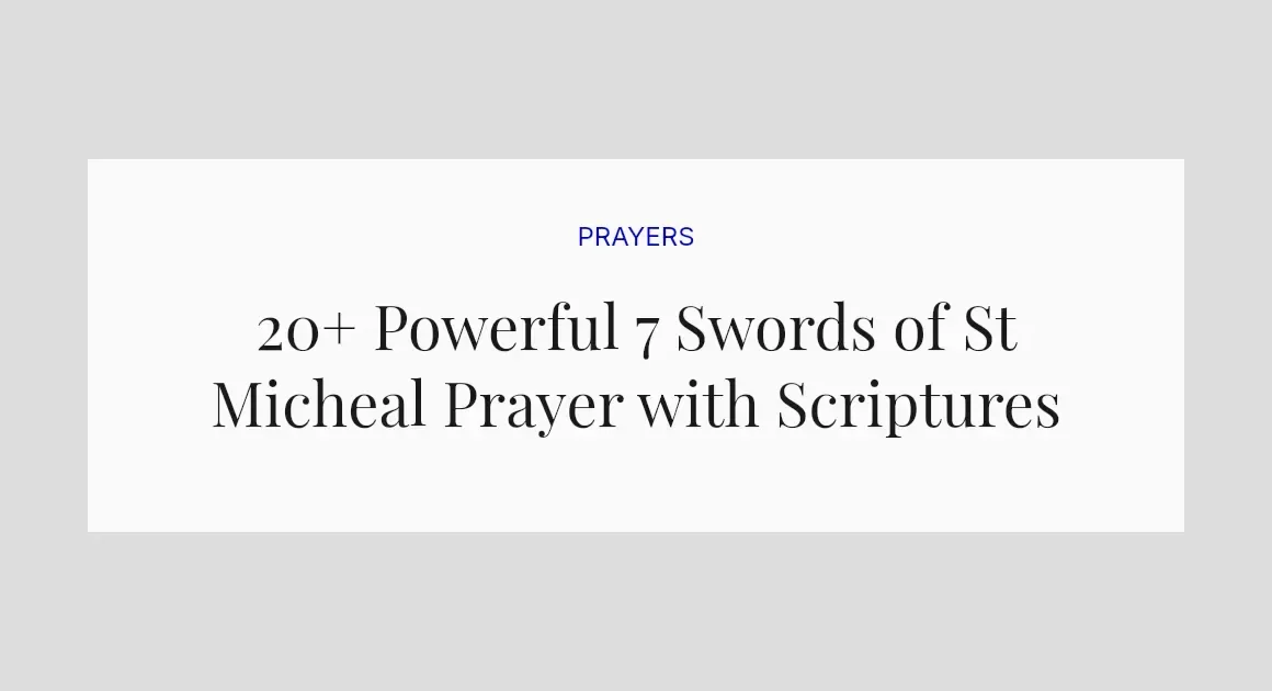 20+ Powerful 7 Swords of St Micheal Prayer with Scriptures